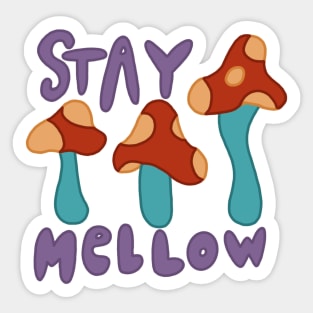 Stay Mellow Sticker